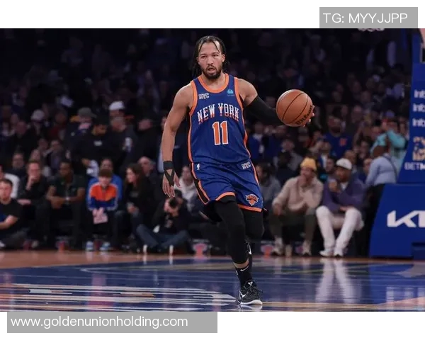 尼克斯黑马之谜揭晓布伦森与OG组合成联盟最高净效率搭档